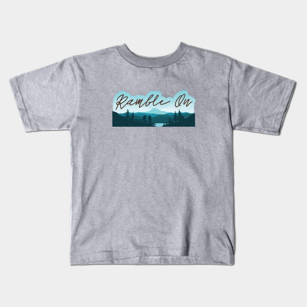 Ramble On Classic Rock Lyrics Mountain Landscape Kids T-Shirt by sentinelsupplyco